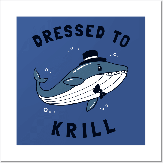 Whale Dressed To Krill Wall Art by dumbshirts